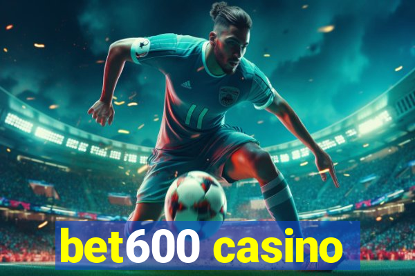 bet600 casino